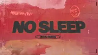 Dance Yourself Clean - No Sleep feat. Bronze Avery (Lugo Remix)