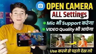Open Camera All Settings 2023 | Open Camera Settings For YouTube Video | Open Camera Mic Setting