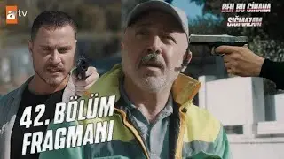 Ben Bu Cihana Sığmazam 42  Bölüm Fragmanı