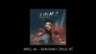 Anuel AA - Bendiciones [Speed Up]