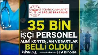 SAĞLIK BAKANLIĞI 35 BİN PERSONEL ALACAK. BAŞVURULAR NE ZAMAN BAŞLIYOR? (28.01.2024)