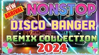 NEW DISCO BANGER REMIX COLLECTION 2024