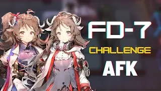 [Arknights] FD-7 CM | AFK