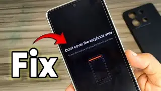 How to fix don't cover the earphone area in all Xiaomi Redmi and POCO devices | Ft Redmi Note 13