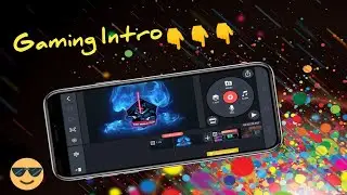 How to make Gaming Intro for YouTube channel in Kinemaster on Android