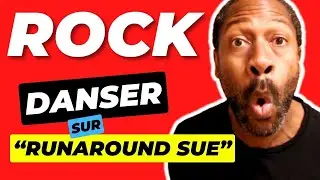 ROCK : Comment danser FACILEMENT sur "Runaround Sue"