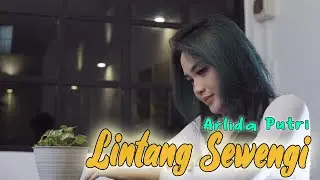 Arlida Putri - Lintang Sewengi [Official Music Video]
