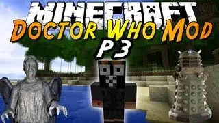 [MINECRAFT] Dalek Mod Part 3: Ironsides, Weeping Angels and UNIT NPC's!