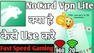 NoCard Lite ।। NoCard Vpn Lite Kaise Use Kare ।। How To Use NoCard Vpn Lite ।। NoCard Vpn Lite App