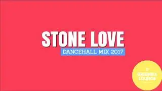 Stonelove Dancehall mix 2017 Chris martin Popcaan Vybz Kartel