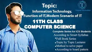 11Th Class (ICS) Computer Science Part 1(Information Technology & Scope of IT)