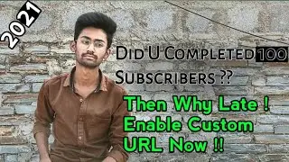 How To Enable Custom URL On YouTube Channel 2021