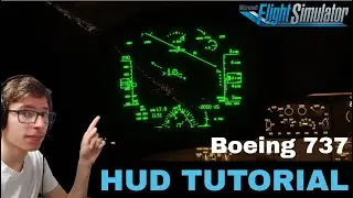 MSFS2020 PMDG 737 HUD TUTORIAL/GUIDE | Heads Up Display BASICS