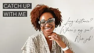 CATCH UP WITH ME | Where's my son? 🧐 New job! 🤓 Long-distance marriage?! 😑