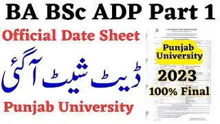 BA BSc ADP Part 1 Official 2023 Date Sheet Punjab University | BA BSc ADP Date Sheet 2023 PU
