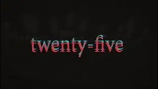 twenty-five // twenty-five
