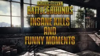 PUBG Insanse/Funny Moments and Highlights