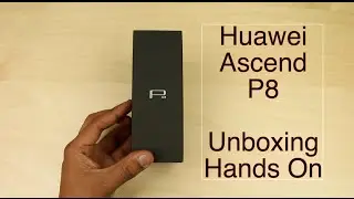 Huawei Ascend P8 Unboxing
