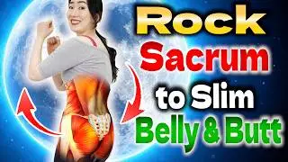 🔥Rock Your Sacrum to Erase Belly Fat and Menopausal Issues for Women 45+