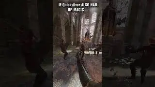 IF Quicksilver ALSO HAD OP MAGIC…