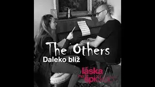The Others - Daleko blíž (Láska na špičkách)