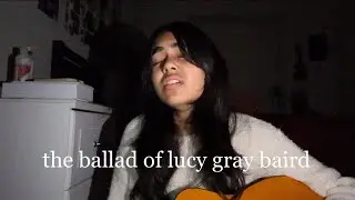 singing the ballad of lucy gray baird