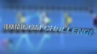 random challenge by @ThisIsStoneGD