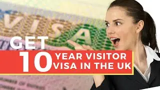 UK 10 YEARS VISITOR VISA | APPLY FOR UK TOURIST VISA | UK IMMIGRATION 2021 UPDATES