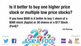 Is it Better to Buy One High-Priced Stock or Multiple Lower-Priced Stocks? | Ask a Fool