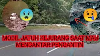 KECELAKAAN MOBIL JATUH DI JURANG DI JALAN POROS BULUKUMBA - SINJAI