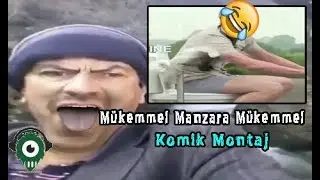 Mükemmel Manzara Mükemmel - Montaj