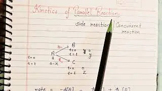 Kinetics of parallel reaction/side reaction|Gate Csir-Net|Chemical kinetics