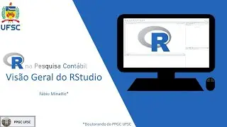 Visão Geral do Rstudio - R na Pesquisa Contábil