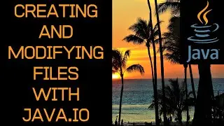 Creating and Modifying Files With Java.IO API - Beginner Java Tutorial
