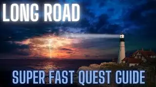 NEW VERSION IN DESCRIPTION - 12.12 LIGHTHOUSE QUEST GUIDE: LONG ROAD - Escape From Tarkov