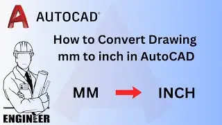 How to Convert Drawing mm to inch in AutoCAD