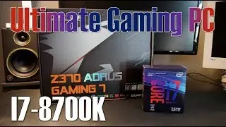 ULTIMATE Gaming PC i7-8700K (2018)