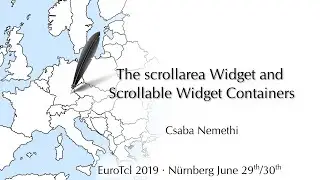 EuroTcl2019: The scrollarea Widget and   Scrollable Widget Containers (Csaba Nemethi)
