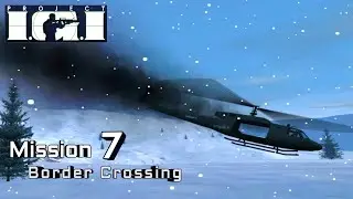 Mission 7 - Border Crossing || Project IGI