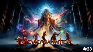 Neverwinter Part 23 - Absolute epic failures (for your pleasure)