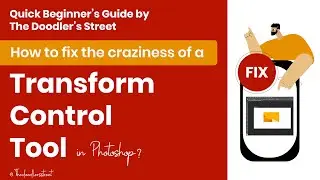 Fix Your Transform Control Tool in Photoshop