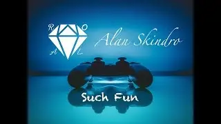 Roal! & Alan Skindro - Such Fun [CFS Release]