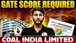 COAL India Management Trainee Recruitment 2024 | GATE Score For CIL | Previous Year CutOff Analysis