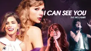 I Can See You (The Megamix) | ft. Taylor Swift, Charlie Puth, Cheryl & more!