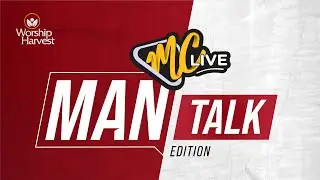 MCLive | Man Talk Edition 05: The Man & His Mentor