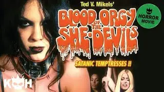 Blood Orgy of the She-Devils |  FREE Full Horror Movie