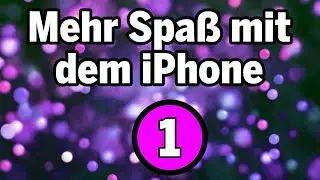 Mehr Spaß mit dem iPhone - Teil 1: Die Kamera Einstellungen