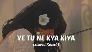 Ye Tu Ne KYA Kiya ❤️‍🩹🥺 #song