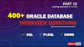 Oracle Database Interview Questions -PART 10 | SQL PLSQL Interview Questions and Answers.