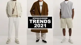 Men’s Spring/Summer 2021 Fashion Trends